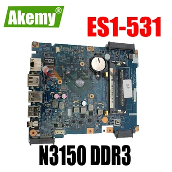 ACER aspire ES1-531 / EX2519 płyta główna laptopa 14285-1 448.05302.0011 Procesor N3150 DDR3 testowa praca Darmowa wysyłka